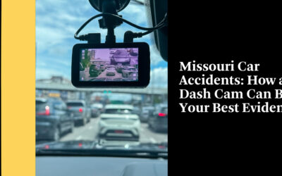 Missouri Car Accidents: How a Dash Cam Can Be Your Best Evidence