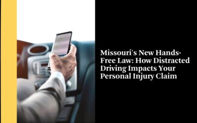 Missouri’s New Hands-Free Law: How Distracted Driving Impacts Your Personal Injury Claim