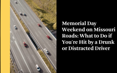Memorial Day Weekend on Missouri Roads: What to Do if You’re Hit by a Drunk or Distracted Driver