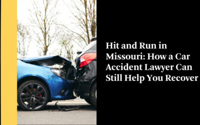 Hit and Run in Missouri: How a Car Accident Lawyer Can Still Help You Recover